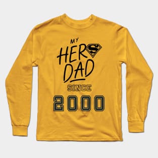 My Hero Dad 2000 Long Sleeve T-Shirt